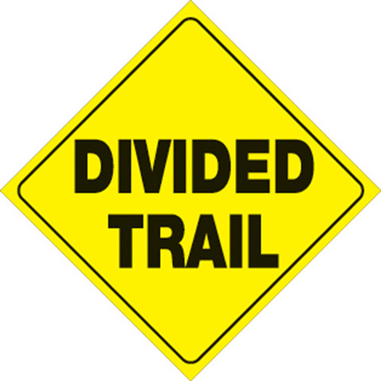 YELLOW PLASTIC REFLECTIVE SIGN 12" - DIVIDED TRAIL (435 DT YR)