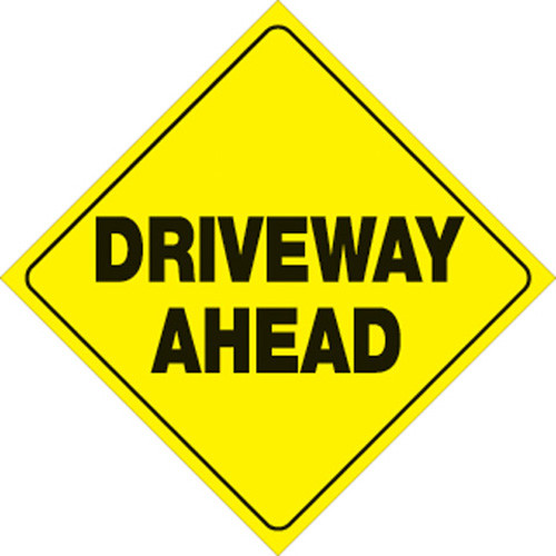 YELLOW PLASTIC REFLECTIVE SIGN 12" - DRIVEWAY AHEAD (426 DRA YR)