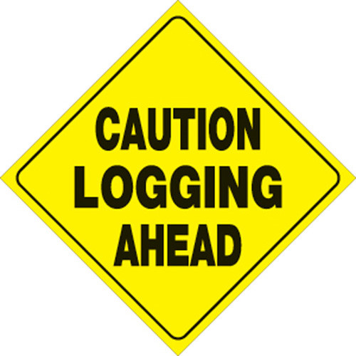 YELLOW PLASTIC REFLECTIVE SIGN 12" - CAUTION LOGGING (478 CLA YR)