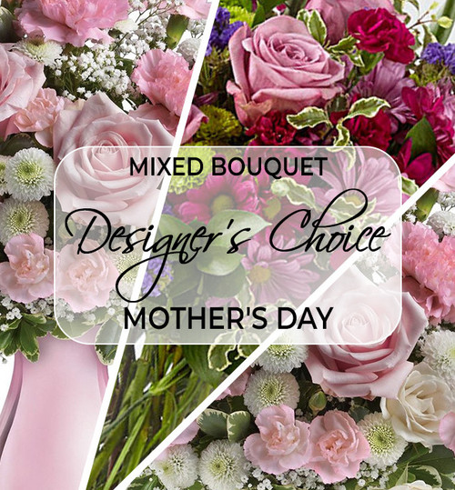 Mother's Day Artisan Bouquet...This will allow our Professional Designers to choose the best and freshest flowers available, and create a unique design, Especially for your Mom.