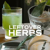 Savoury Spring Cocktails to Make with your Leftover Herbs