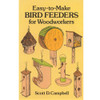 Easy To Make Bird Feeders For Woodworker.