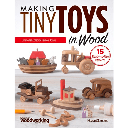 Making Tiny Toys in Wood