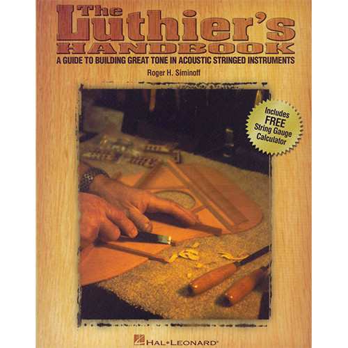 The Luthier's Handbook / Guide To