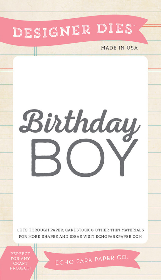 Birthday Wishes Boy: Birthday Boy Small Die Set