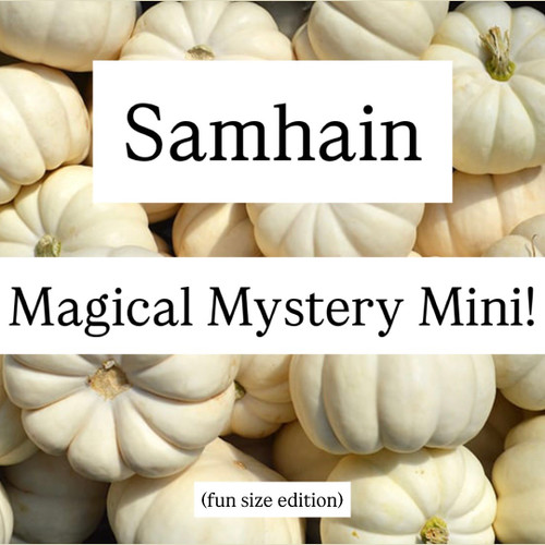 Samhain Magical Mystery Mini!