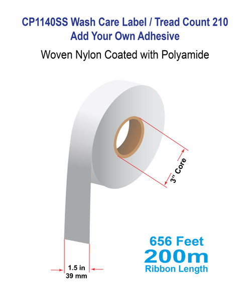 CP1140SS 1.5" x 656 Ft Sew-On Wash Care Label 210 gsm Woven Nylon Coated with Polyamide with add your own adhesive - 3" Core