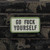 Shellback Tactical Go Fuck Yourself PVC Patch Velcro
