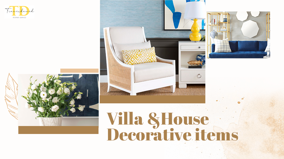 Villa & House decorative items Artistry and Elegance Combined