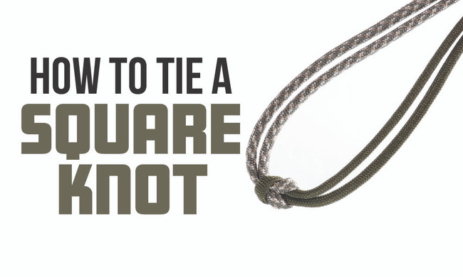 How to Tie a Square Knot