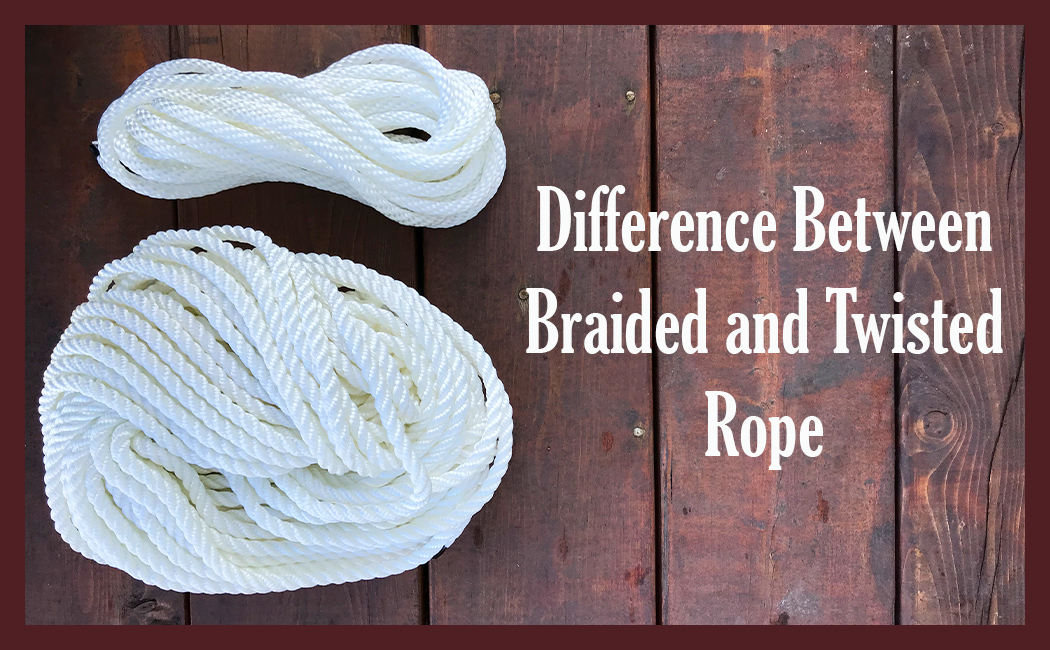 Difference Between Braided and Twisted Rope - Rope and Cord