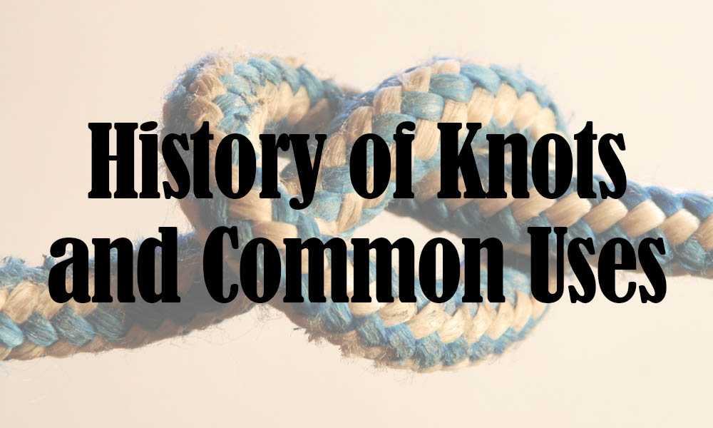 types of knots and uses