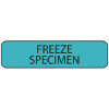 Pre-Printed Label MedVision® Laboratory Use Blue Paper FREEZE SPECIMEN Black Temperature Control 5/16 x 1-1/4 Inch MV01SB0949 Roll of 1