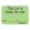 Pre-Printed Label Barkley® Advisory Label Green Plastic This Lot is ready for use, Date-Init Black Quality Control Label 1 x 1-7/16 Inch MV03FG0714 Roll of 1