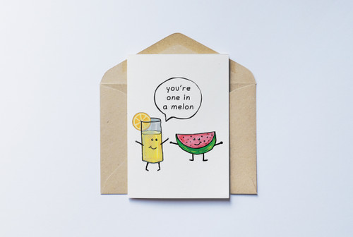 You're One in a Melon Card