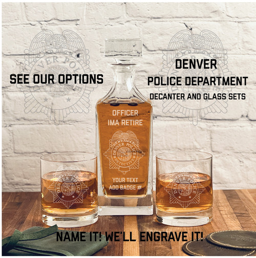 Denver PD Badge Custom Whiskey Decanter and Glass Sets