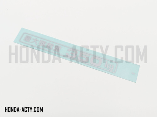 Sticker - Weight, Rear - Honda Acty Truck HA8, HA9 Models - 2009-2022 Sticker - Weight, Rear - Honda Acty Truck HA8, HA9 Models - 2009-2022