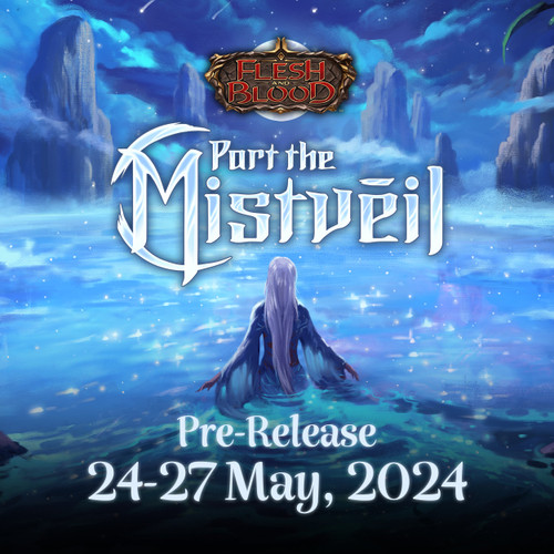 Part the Mistveil Prerelease Preregistration - 25 May 2024