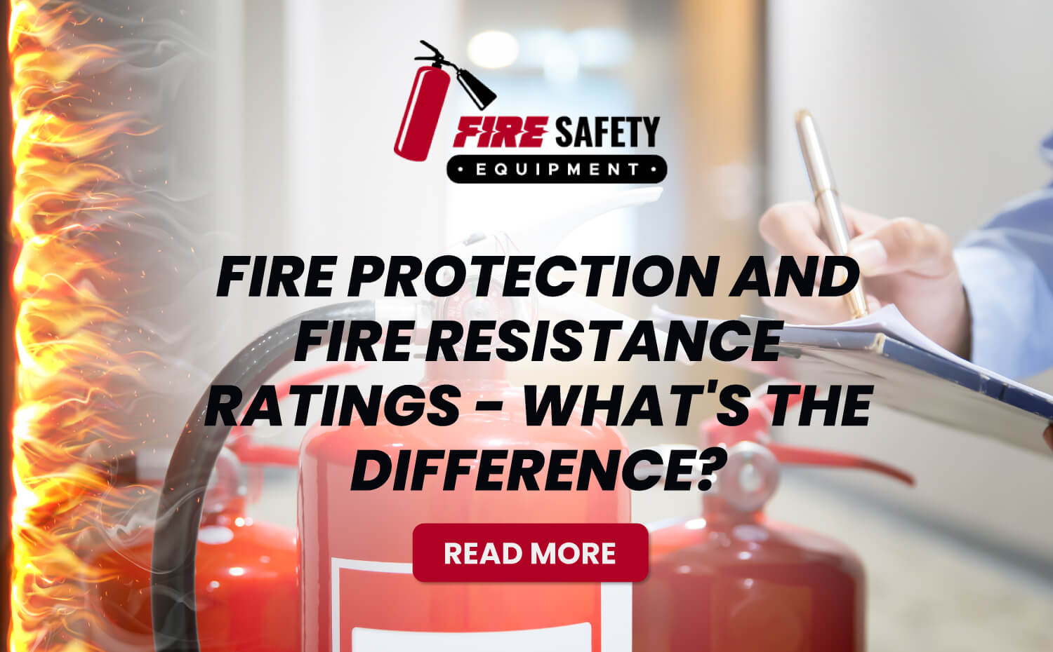 Fire Protection and Fire Resistance Ratings - What's the Difference?