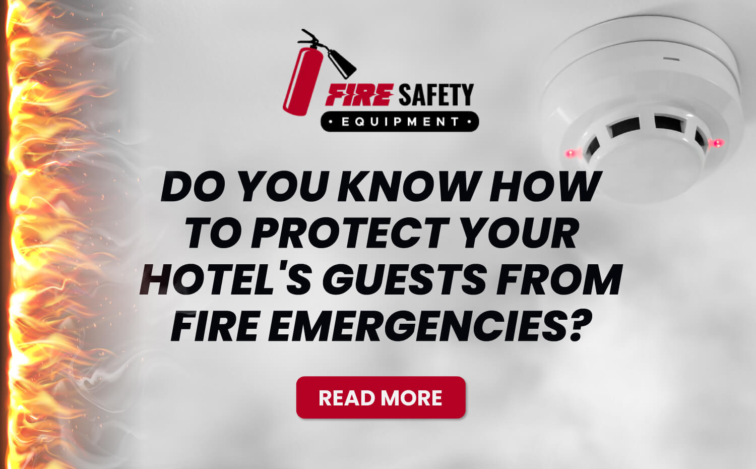 Do You Know How to Protect Your Hotel's Guests from Fire Emergencies?