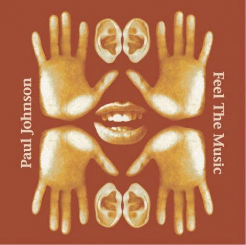 Paul Johnson - Feel The Music - 2x LP Vinyl - Ear Candy Music