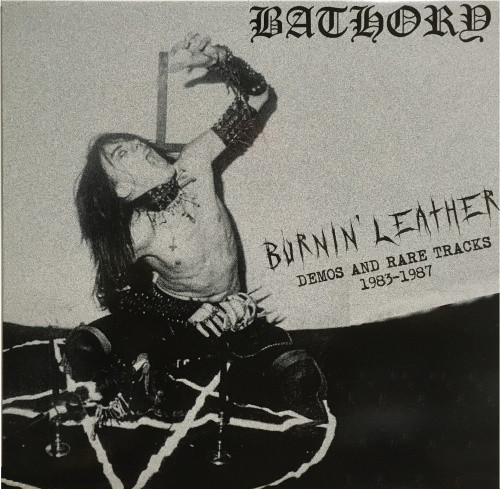 Bathory - Burnin' Leather Demos & Rare Tracks 1983-1987 - LP Vinyl