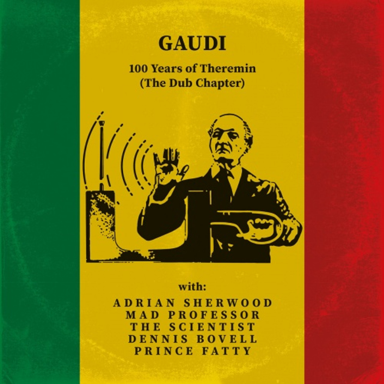 Gaudi - 100 Years Of Theramin (The Dub Chapter) - LP Vinyl