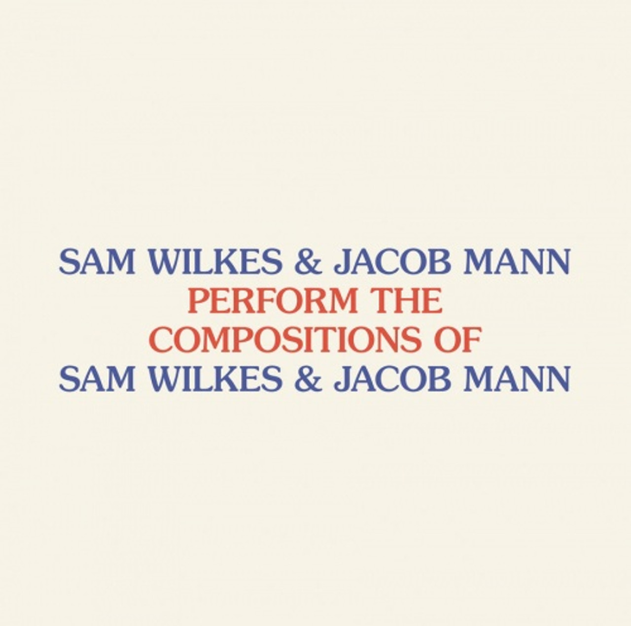 Sam Wilkes & Jacob Mann - Perform The Compositions Of Sam Wilkes