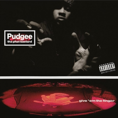 ヒップホップ+ラップ Pudgee - Give 'Em The Finger Pudgee Tha Phat Bastard - Give 'Em The Finger - LP Vinyl - Ear