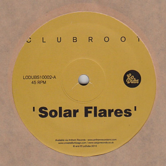 Clubroot - Solar Flares - 12" Vinyl Clubroot - Solar Flares - 12" Vinyl