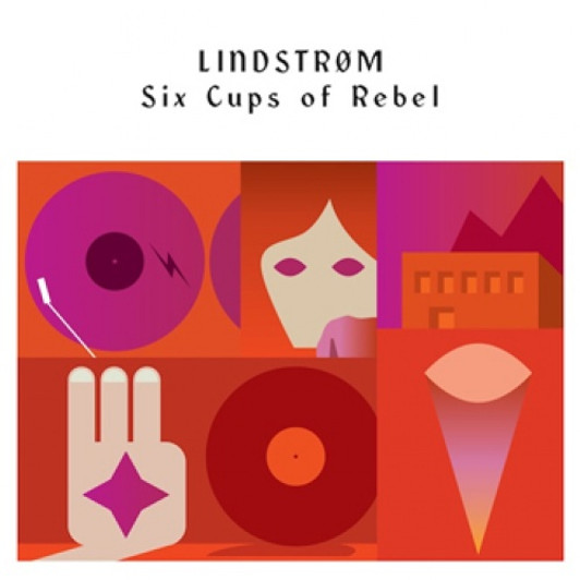 Lindstrom - Six Cups of Rebel - 2x LP Vinyl Lindstrom - Six Cups of Rebel - 2x LP Vinyl