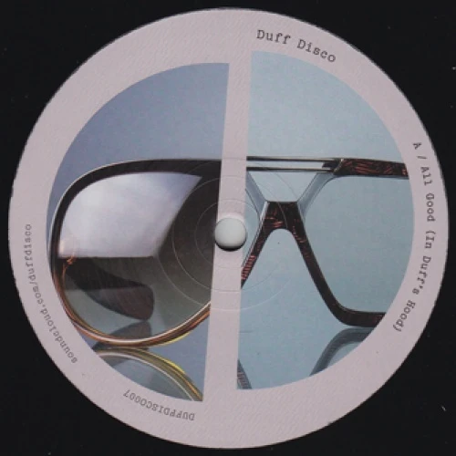 Duff Disco - All Good In Duff's Hood - 12" Vinyl
