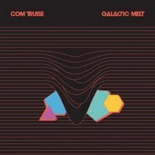 Com Truise - Galactic Melt - 2x LP Vinyl