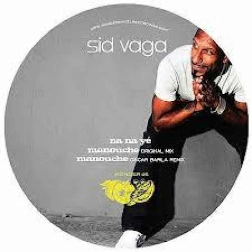 Sid Vaga - Na Na Ye/Manouche - 12" Vinyl