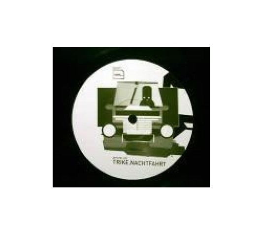 Trike - Nachtfahrt - 12" Vinyl Trike - Nachtfahrt - 12" Vinyl