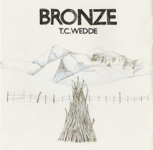 T.C. Wedde - BRONZE - CD T.C. Wedde - BRONZE - CD