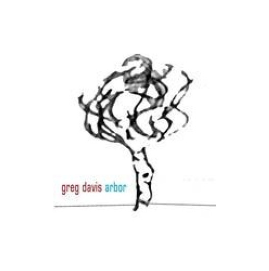 Greg Davis - Arbor - 12" Vinyl Greg Davis - Arbor - 12" Vinyl
