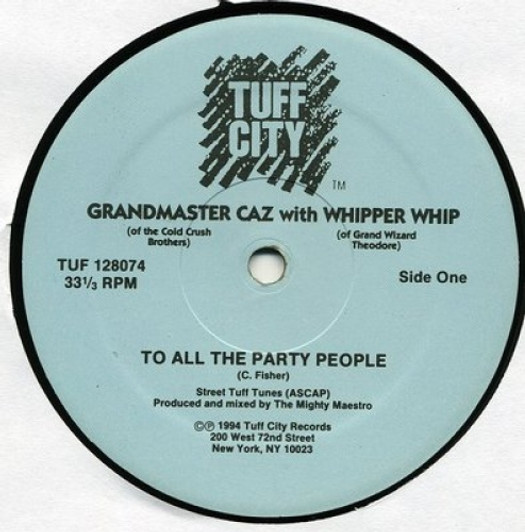 Grandmaster Caz/Whipper Whip - To All the Party People - 12" Vinyl