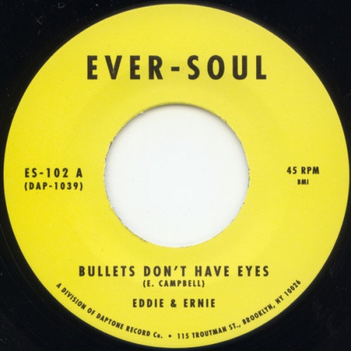 Eddie & Ernie - Bullets Don't Have Eyes - 7" Vinyl