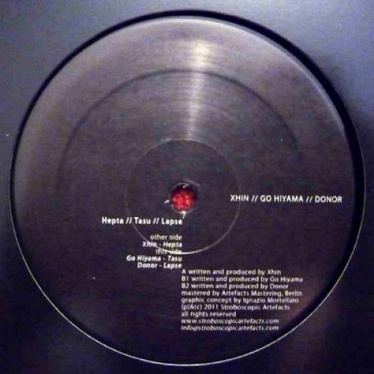 Xhin/Go Hiyama/Donor - Hepta/Tasu/Lapse - 12" Vinyl Xhin/Go Hiyama/Donor - Hepta/Tasu/Lapse - 12" Vinyl