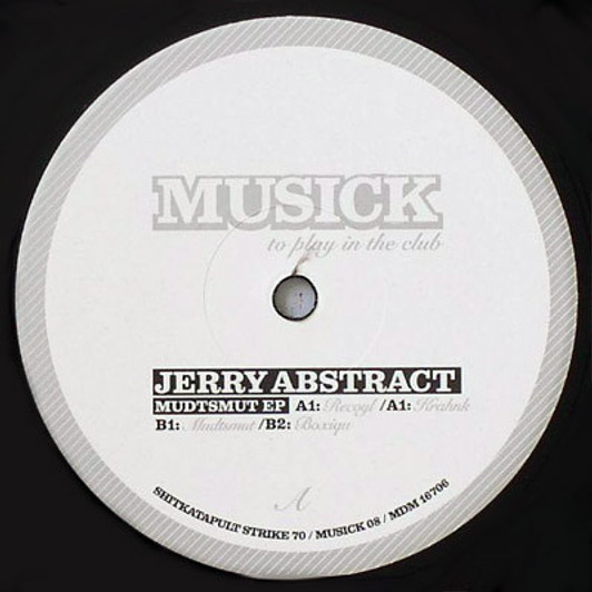 Jerry Abstract - Musick 08: Mudtsmut EP - 12" Vinyl Jerry Abstract - Musick 08: Mudtsmut EP - 12" Vinyl