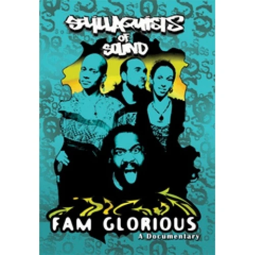 Solillaquists Of Sound - FAM GLORIOUS: A DOCUMENTARY - DVD