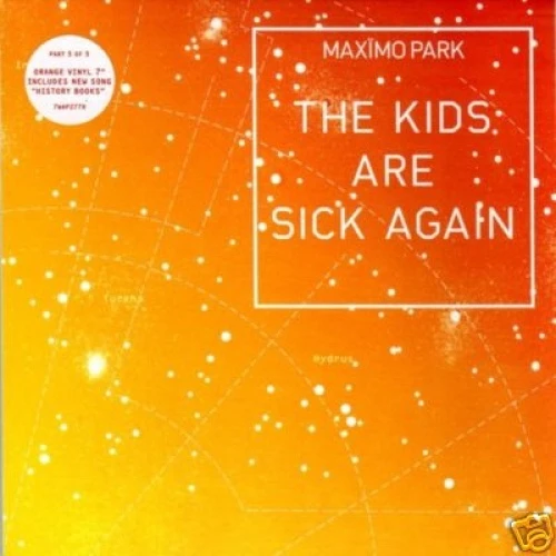 Maximo Park - The Kids Are Sick Again (pt.3) - 7" Vinyl