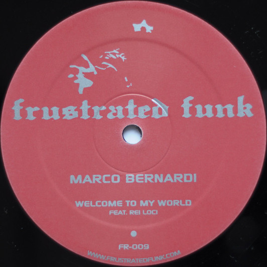 MARCO BERNARDI - Welcome to my World - 12" Vinyl MARCO BERNARDI - Welcome to my World - 12" Vinyl