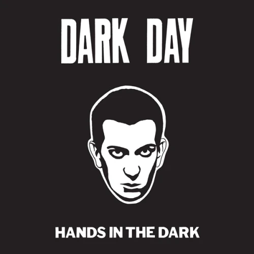 Dark Day - Hands In The Dark - 12" Vinyl