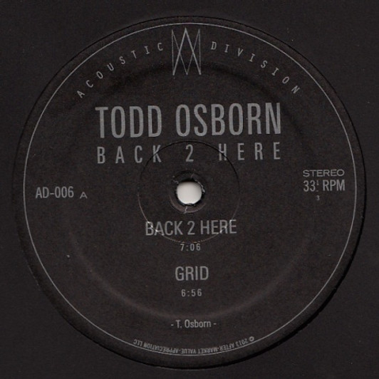 Todd Osborn - Back 2 Here - 12" Vinyl Todd Osborn - Back 2 Here - 12" Vinyl