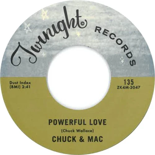 Chuck & Mac - Powerful Love - 7" Vinyl