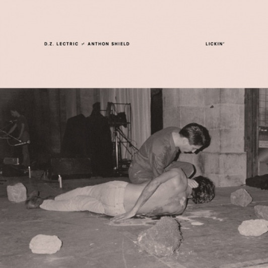 DZ Lectric + Anthon Shield - Lickin' - LP Vinyl DZ Lectric + Anthon Shield - Lickin' - LP Vinyl