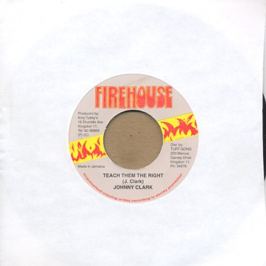 Johnny Clarke - Teach Them Right - 7" Vinyl Johnny Clarke - Teach Them Right - 7" Vinyl