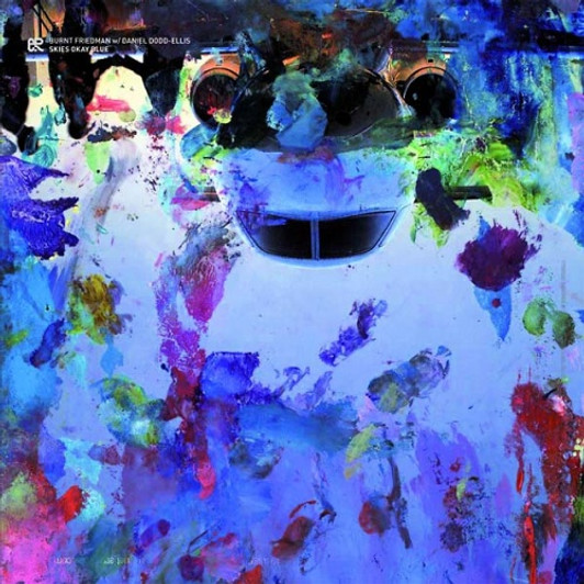Burnt Friedman / Daniel Dood-Ellis - Skies Okay Blue - 12" Vinyl Burnt Friedman / Daniel Dood-Ellis - Skies Okay Blue - 12" Vinyl